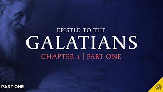 Galatians, Part 1 | Background to the Book of Galatians. Paul Fights Back!