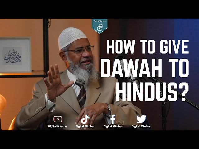 How to give Dawah to Hindus? - Dr. Zakir Naik class=