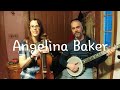 Angelina Baker - Mike &amp; Lisa Banjo and Fiddle
