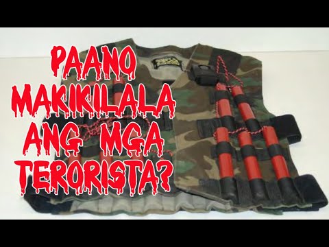 Video: Paano Makilala Ang Isang Terorista