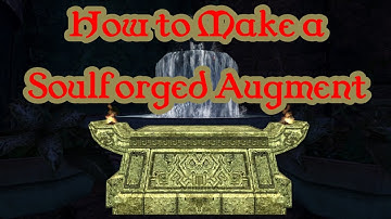How to make a Soulforged Augment