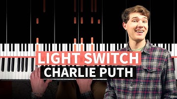 Light Switch - Charlie Puth - EASY PIANO TUTORIAL (accompaniment with chords)