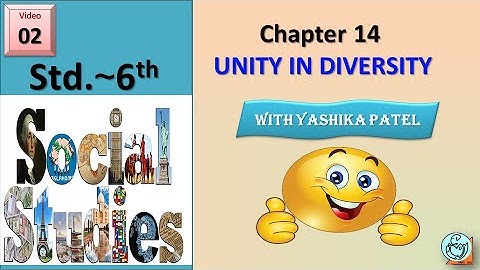 STD:6 #S.S. Ch-14- UNITY IN DIVERSITY PART 2 #YASHIKAPATEL #DEEPAM #NEWCOURSE #NEWSYLLABUS
