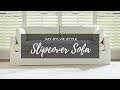 My sylvie style slipcover sofa