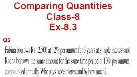 NCERT Solution CLASS-8(VIII) Mathematics CHAPTER-8 Comparing Quantities  Ex-8.3 Q 3 @bhullar