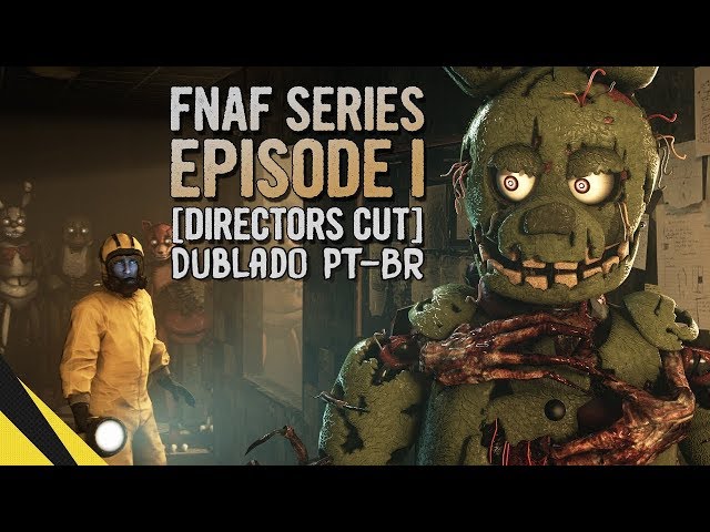 Five Nights at Freddy's Series [DUBLADO PT-BR] (Episódio 1)