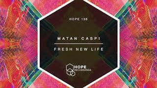 Matan Caspi - Fresh New Life