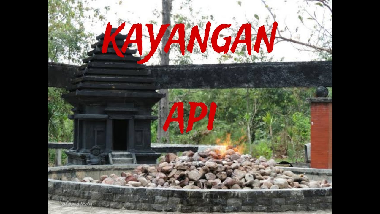 Kayangan api muncul sejak jaman kerajaan Majapahit