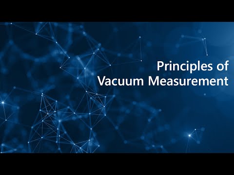 Principles of Vacuum Measurement - video from MKS Instruments