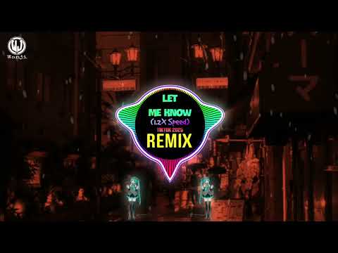 Let Me Know - VH Remix (Bản Hot Tik Tok) | Nhạc Remix Chill Hot Tik Tok Mới Nhất