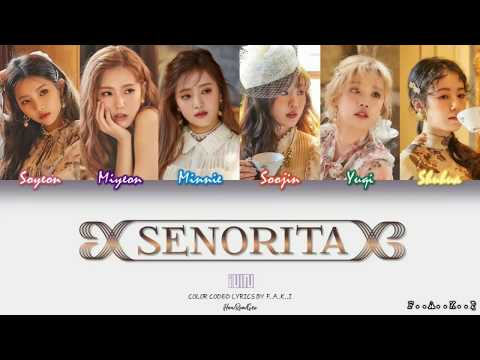 (G)I-Dle - SEÑORITA (COLOR CODED LYRICS HAN/ROM/GEO/가사)