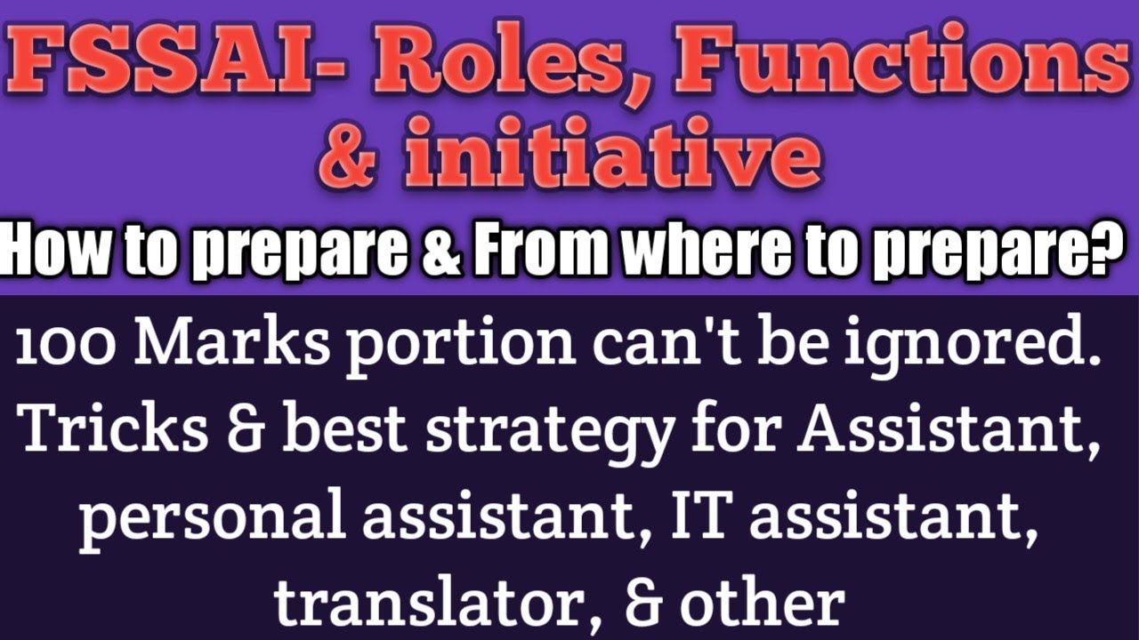 FSSAI-Roles, initiative, Audit & etc for Assistant, Personal assistant, Translator & other
