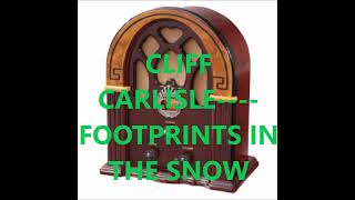 CLIFF CARLISLE    FOOTPRINTS IN THE SNOW