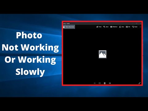 How to Fix Photos App Not Working or Photos App Open Slow in Windows 10