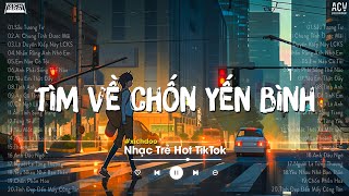 Thà Yêu Lấy Một Người Bình Thường Để Đêm Về Thì Thầm Nhớ Thương... Sao Cũng Được | Nhạc Trẻ 2023