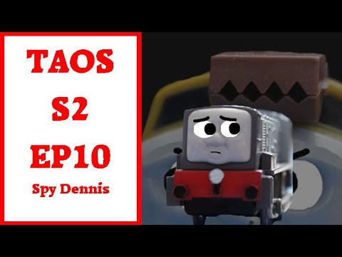 The Adventures On Sodor S2 Ep 10: Spy Dennis