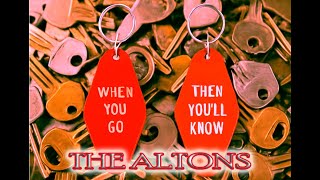 The Altons - When You Go That's When You'll Know - Karaoke