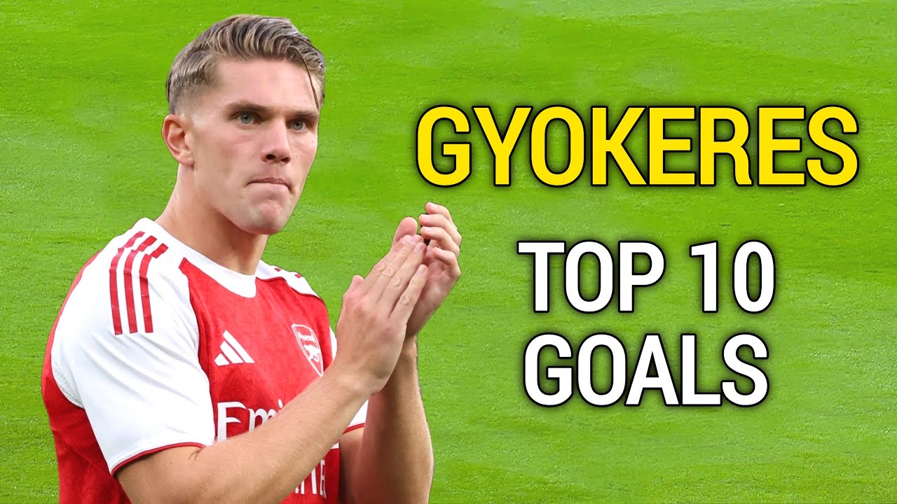Viktor Gyokeres - Top 10 Goals