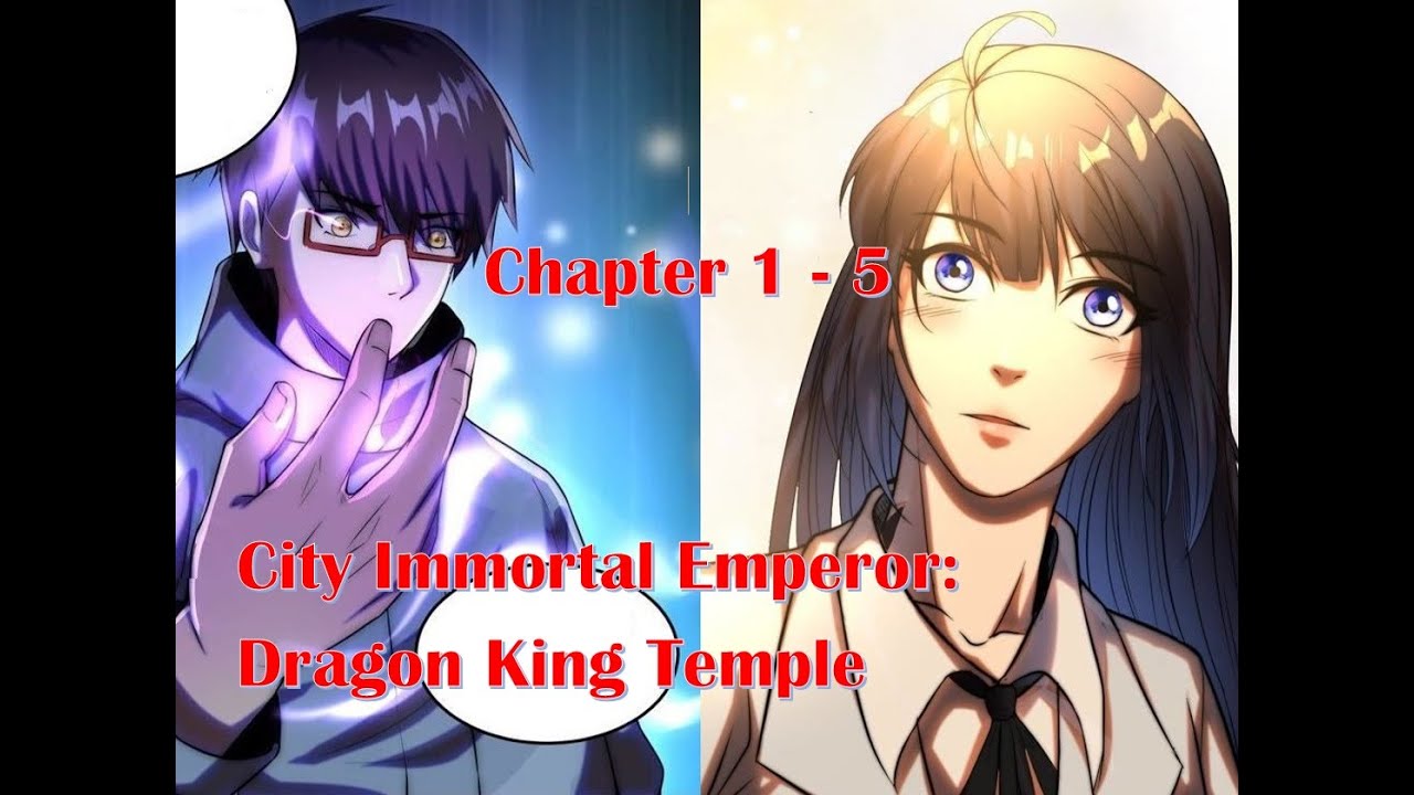 City Immortal Emperor: Dragon King Temple | Chapter 1 - 5 | Manga Cafe