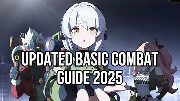 UPDATED Basic Combat Guide [2025] | Zenless Zone Zero