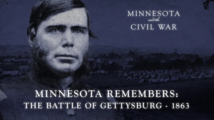 Minnesota Remembers: Battle of Gettysburg - 1863