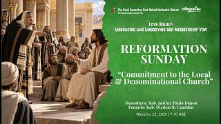 SECOND WORSHIP SERVICEREFORMATION SUNDAY “Commitment to the Local & Denominational Church”