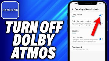 How To Turn Off Dolby Atmos In Samsung (2025) - Easy Fix