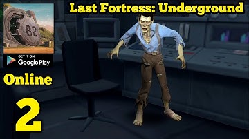 Last Fortress: Underground Gameplay Walkthrough Part 2 (Android)