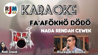 Karaoke Faafokho dodo - Rocky B. Duha | Lagu Nias - Karaoke Nias | Nada Rendah Cewek