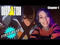 "This is the dream I was promised." | DISPATCH | FIRST PLAYTHROUGH | Chapter 1