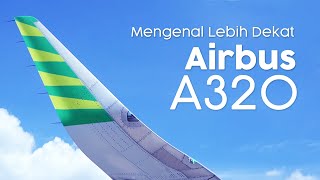 Mengenal Lebih Dekat Airbus A320 - Citilink Indonesia