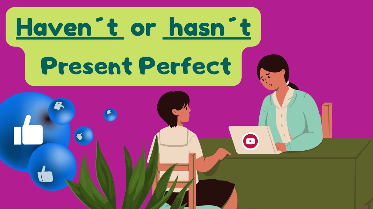 Presente Perfecto en Ingles. Negando con Haven´t y Hasn´t - YouTube
