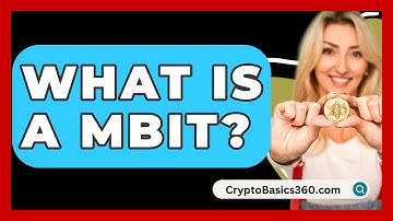 What Is A Mbit? - CryptoBasics360.com