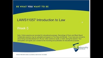 LAWS11057 Introduction to Law Week 5 by John Milburn.