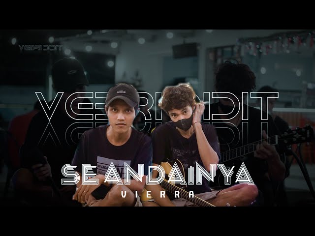 Seandainya - Vierra || Vebri Didit (Live akustik cover) class=