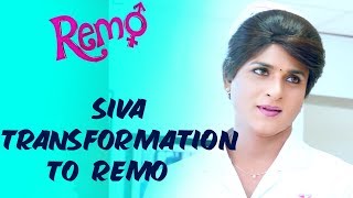 Remo Scene - Siva Transformation to Remo | Sivakarthikeyan, Keerthy Suresh | Tamil Blockbuster
