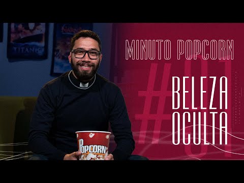 ? Minuto Popcorn | Em meio ao caos, você encontra a beleza oculta?