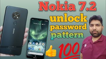 how to remove password Nokia 7.2 | Nokia 7.2 hard reset