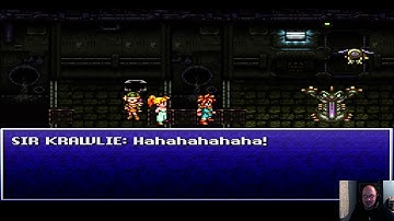 Chrono Trigger: Sir Krawlie