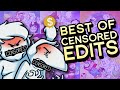 Best of censored edits
