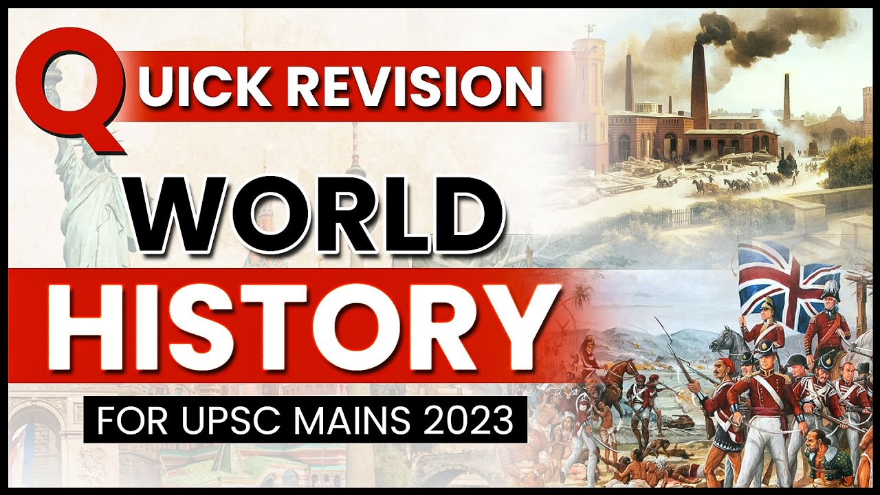 Revision of World History for UPSC Mains 2023 | last Minute Revision ...