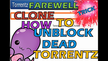 HOW TO ACCESS / UNBLOCK DEAD TORRENTZ SITE ONCE AGAIN - NEW TRICK- WORKING 100% (2017)