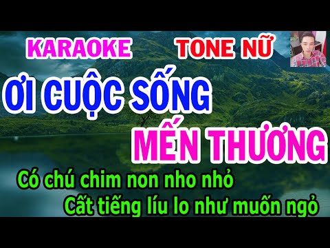 Karaoke Ơi Cuộc Sống Mến Thương  Tone Nữ  Nhạc Sống  gia huy karaoke