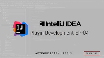 IntelliJ Idea Plugin Development EP04