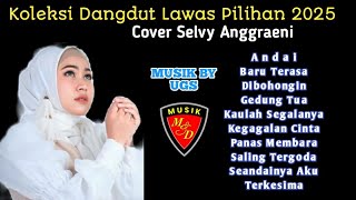 Koleksi Dangdut Lawas Pilihan 2025 - Cover Selvy Anggraeni Musik Live Panggung Hajatan By. UGS