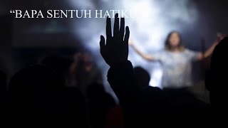LAGU ROHANI: “BAPA SENTUH HATIKU”
