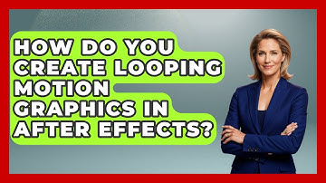 How Do You Create Looping Motion Graphics in After Effects? | Design Tool Unlocked News