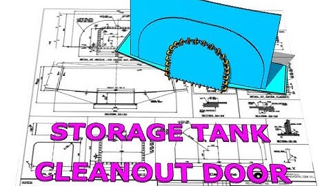 API 650 STORAGE TANK- CLEANOUT DOOR- FABRICATION- WELDING ARRANGEMENT.