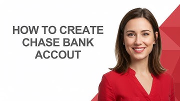 How to Create Chase Bank Accout - AshleyHowTo