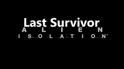 Alien: Isolation Last Survivor walkthrough